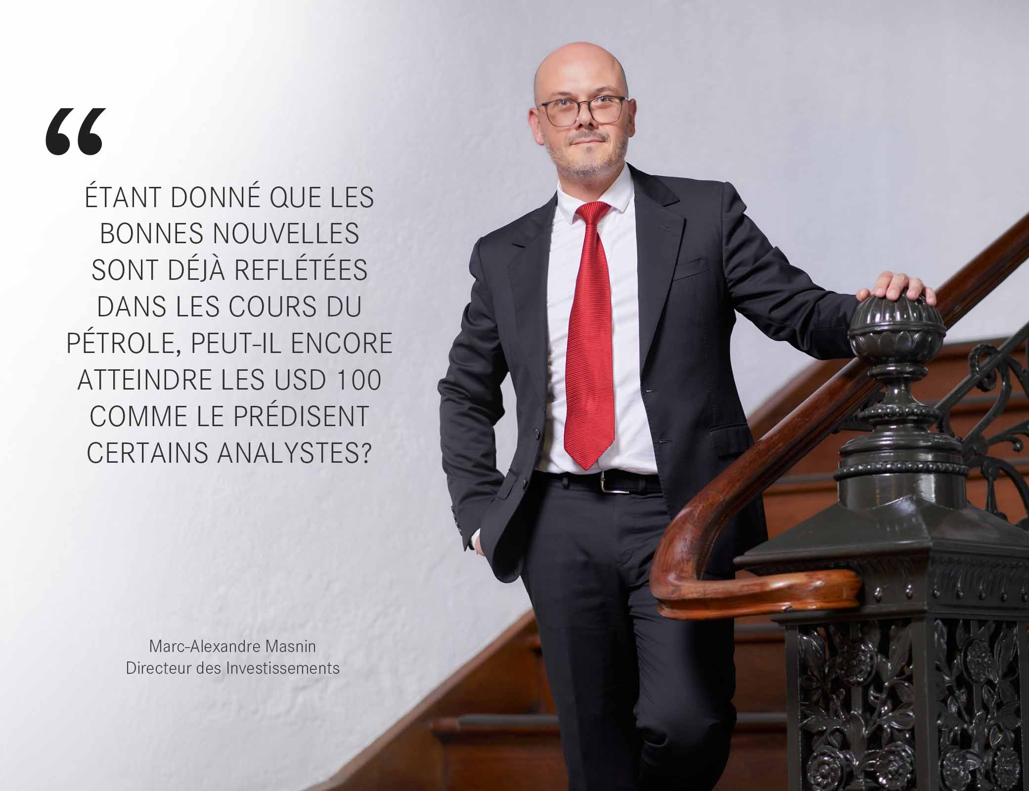 Marc-Alexandre Masnin, Directeur des investissements - Business Magazine